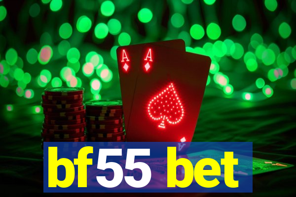 bf55 bet